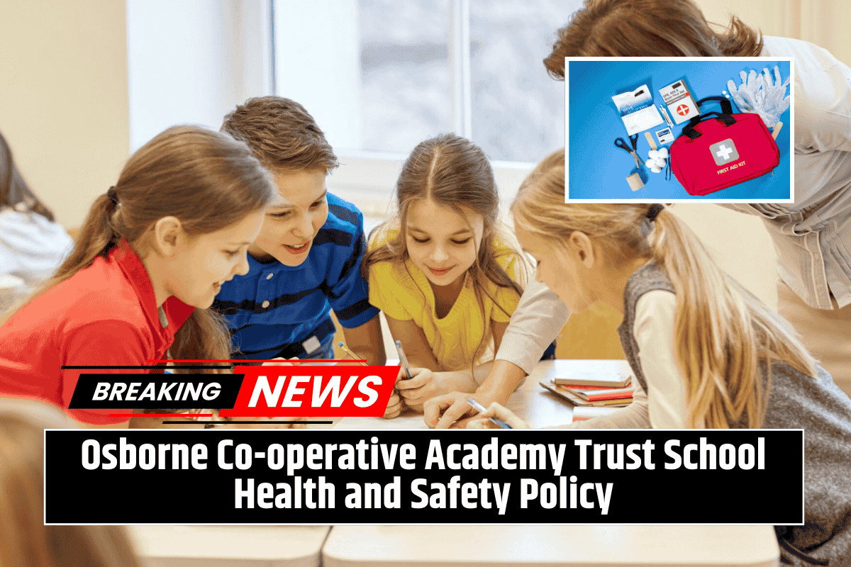 Osborne Co-operative Academy Trust School Health and Safety Policy