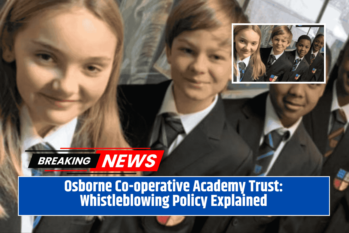 Osborne Co-operative Academy Trust: Whistleblowing Policy Explained